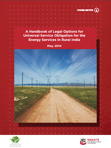 A Handbook of Legal Options for Universal Service Obligation for the Energy Services in Rural India